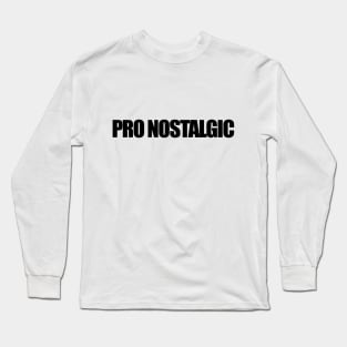 Pro Nostalgic Long Sleeve T-Shirt